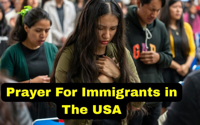 Prayer For Immigrants in The USA